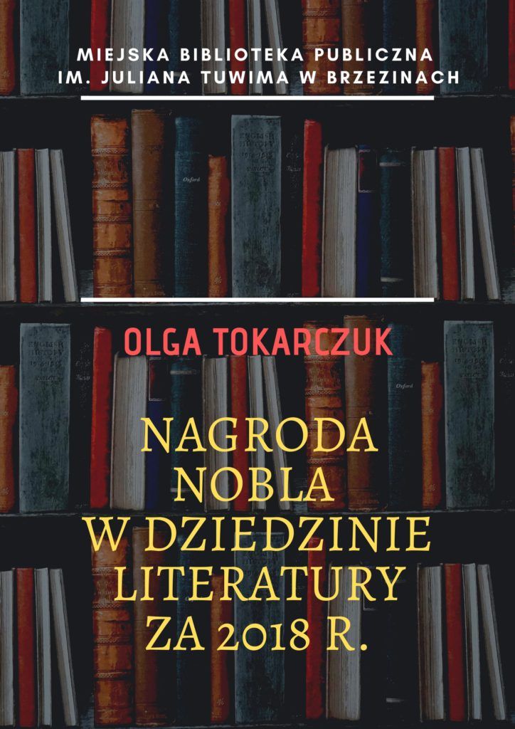 olga Tokarczuk Nagroda Nobla w dziedzinie literatury za 2018 r. 724x1024 - Olga Tokarczuk w brzezińskiej Bibliotece