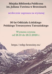 Read more about the article Wystawa 30 lat Oddziału Łódzkiego Polskiego Towarzystwa Tatrzańskiego