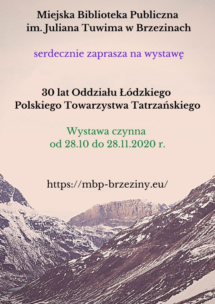 30 lat Oddzialu Lodzkiego Polskiego Towarzystwa Tatrzanskiego 724x1024 - Wystawa 30 lat Oddziału Łódzkiego Polskiego Towarzystwa Tatrzańskiego