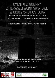 Read more about the article Cmentarz wojenny – Pustułka – Poznajemy nasze okolice wspólnie