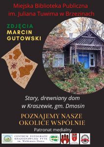 Read more about the article Stary drewniany dom w Kraszewie, gmina Dmosin.