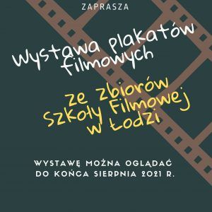 Wystawa plakatów filmowych ze zbiorów Szkoły Filmowej w Łodzi